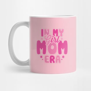 In My Girl Mom Era Mug